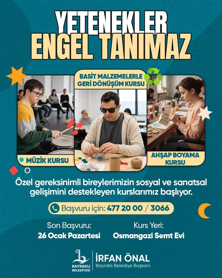 BAYRAKLI BELEDİYESİ’NDEN ÖZEL GEREKSİNİMLİ BİREYLER İÇİN SANAT VE ÜRETİM ODAKLI KURSLAR
